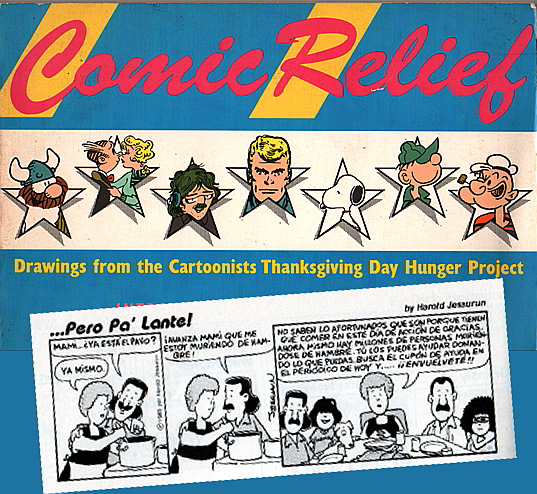 portada de la publicación  Comic Relief: Drawings From The Cartoonists Thanksgiving Day Hunger le hemos incluido la única tira publicada en espanol en el libro