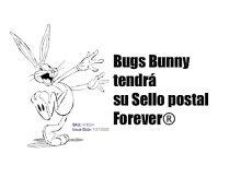 Bugs Bunny tendrá su Sello postal Forever®