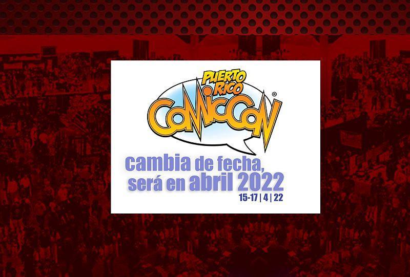 ComicCon PR cambia fecha, será abril 2022
