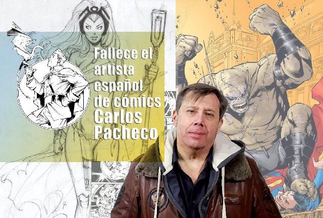 Fallece el artista español de cómics Carlos Pacheco. Fallece a causa de esclerosis lateral amiotrófica Carlos Pacheco, artista español de Superhéroes para Marvel y DC