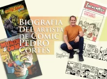 Biografia del artista del Comic Pedro Cortés