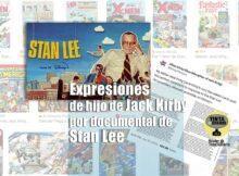 Expresiones de hijo de Jack Kirby por documental de Stan Lee