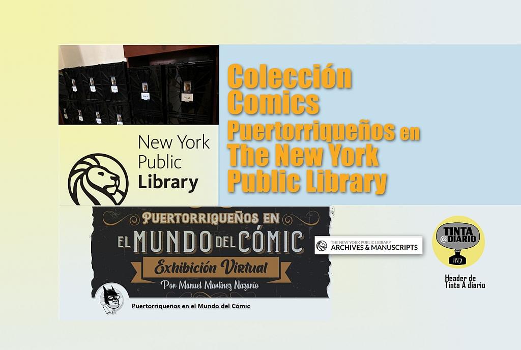 Colección de Comics Puertorriqueños en Biblioteca pública de NY