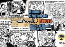 Humor Gráfico de Edwin Rivera, Diario El Mundo, 1954 a 1970