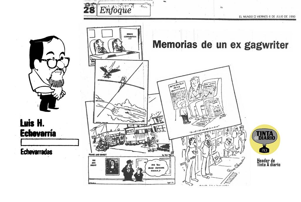 Memorias de un ex GagWriter escrito de Luis H. Echevarría