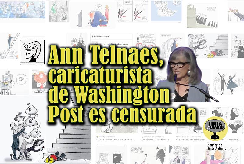 Ann Telnaes, caricaturista de Washington Post es censurada