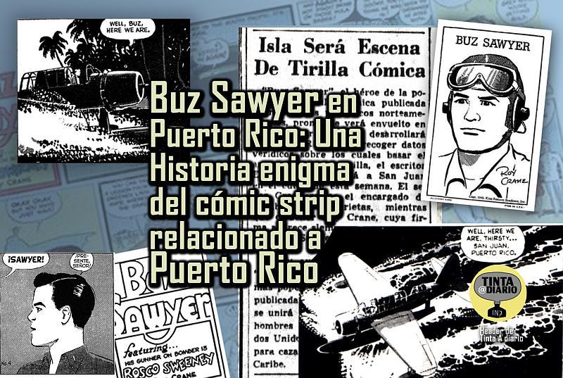 En el vasto universo de los cómics, algunos secretos permanecen sin documentar, esperando ser descubiertos. Hoy, los sumerjo en un misterio gráfico que ha capturado mi imaginación y espero que tambien a ustedes entusiastas de los cómics en Puerto Rico: y es acerca de la historia de "Buz Sawyer", la tira creada por Roy Crane, que tuvo lugar en nuestro paisaje de Puerto Rico. Todo comenzó esta semana cuando ante la muerte del gran dibujante de humor gráfico Jules Feiffer y leyendo una antigua entrevista en el Comics Journal leo sobre sus influencias; o los cómics que leía en su juventud. Es así que menciona al artista Roy Crane, del cual desconozco su legado, pero que reconozco ver su trabajo en libros de historia del cómic. Reconociendo mi ignorancia, comienzo a investigar para salir de ese estado y encuentro una imagen, una viñeta del comic strip en la cual se ve un hidroavión amerizando y el globo (bocadillo o Speech balloon en inglés) que dice: “well, here we are, thirsty...San Juan, Puerto Rico” o en español: Bueno, aquí estamos, sedientos...San Juan, Puerto Rico Al percatarme de esta relación de la tira con la isla, se activa mi curiosidad y comienzo una búsqueda de información. Encuentro un corte de periódico del diario "El Mundo", fechado en agosto de 1954. En este artículo, se menciona que la “Isla será escena de tirilla cómica”, explica que el personaje Buz Sawyer tendrá una aventura que se desarrolla en Puerto Rico. Dice la nota: Isla Será Escena De Tirilla Cómica "Buz Sawyer, el héroe de la popularisima tirilla cómica publicada en numerosos periódicos norteamericanos, pronto se verá envuelto en una aventura que se desarrollará en Puerto Rico. Para recoger datos verídicos sobre los cuales basar el Argumento de la tirilla, el escritor Ed Gronberg llegará a San Juan en el curso de esta semana. El señor Granberg es el encargado de escribir las historietas, mientras que el señor Roy Crane. cuya firma aparece siempre debajo del título “Buzz Sawyer”, es el que dibuja la tirilla. En su aventura en Puerto Rico, "Buzz", cuya historia es la quinta más popular entre todas las tirillas publicadas en los Estados Unidos, se unirá a un grupo de oficiales y hombres de la Marina de los Estados Unidos destacados en San Juan para cazar huracanes en el área del Caribe.” Roy Crane, conocido por ser uno de los pioneros del cómic de aventuras con sus obras "Wash Tubbs" y "Captain Easy", lanzó "Buz Sawyer" en 1943. La tira cómica narra las aventuras de un piloto de la Marina de los EE.UU. en escenarios globales, desde el Pacífico durante la Segunda Guerra Mundial hasta diversas localidades en el mundo posbélico. Crane introdujo un estilo de narrativa visual más dinámico y fluido, innovó en el espacio de la página rompiendo la cuadrícula tradicional para capturar mejor la acción y el movimiento. También se indica que creó o popularizó el uso de las onomatopeyas, esas palabra que imitan el sonido que designan, algunos sugieren que Joe Schuster de Superman basó su rostro en el personaje de Captain Easy, se entiende que definió el lenguaje visual del cómic moderno. Analizándolo para este escrito tengo que decirles que su obra es super interesante, su dibujo y estilo de contar historias, la versatilidad gestual de sus trazos, las perspectivas y el sombreado gestual y de tramas de grises mecánicas están utilizadas de manera innovadora para el cómic de su época, con ello creaba un sentido de realismo y acción. Puedo comprender porque influenció o era de la admiración de otras figuras famosas del cómic que llegaron después, entre ellos Milton Caniff, Alex Toth y a Feiffer como ya he comentado. Sin embargo, regresando a la específica historia de Buz Sawyer en Puerto Rico, no he encontrado ninguna página relacionada, tan solo el recuadro ya mencionado y que inclui arriba. A pesar de los esfuerzos, la historia completa aún no la he encontrado. Así que invito, convocó a la comunidad de coleccionistas, entusiastas y fans del cómic que se unan en esta búsqueda, revisando en internet, sus libros o grupos en alguna plataforma digital, con la esperanza de encontrar más pistas o incluso la tira completa para poder integrarla a este escrito. ¿Habrá sido una historia llena de estereotipos? ¿fue justa? o meritoria de leer; o de ser incluida en ensayos históricos acerca de cómo se veía a Puerto Rico en los años cincuenta, o aporta algo a la documentación, de la presencia de la isla en los cómics. Este reportaje no solo revela la existencia de una historia potencialmente desconocida (por lo menos para mi) de "Buz Sawyer", ha sido un placer investigar y seguir conociendo de este artista, pero también invitó a todos los lectores a participar en esta búsqueda histórica. ¿Quién sabe? Tal vez, en algún rincón de la red o en algún libro que usted que lee, se encuentra esta aventura olvidada o desconocida (al menos para este que escribe) y se encuentre la respuesta a lo que considero un enigma del cómic relacionado a Puerto Rico.