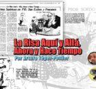 La Risa Aquí y Allá, Ahora y Hace Tiempo parte 6 por Arturo Yépez Pottier,
