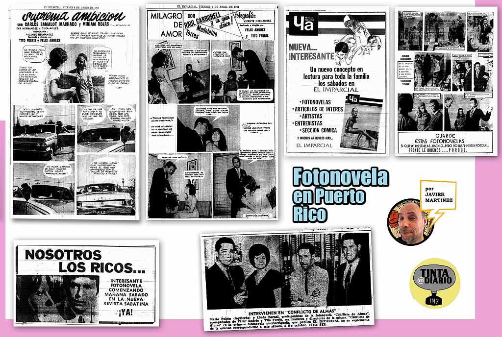 Fotonovela Puertorriqueña, Suprema Ambición, Milagro de amor, imagen del suplemento YA, Nosotros los ricos y protagonistas de la primera fotonovela publicada “Conflicto de Almas” en la imagen Mario Pabón y Linda Bernal junto a Felix Andres y Tito Ferris