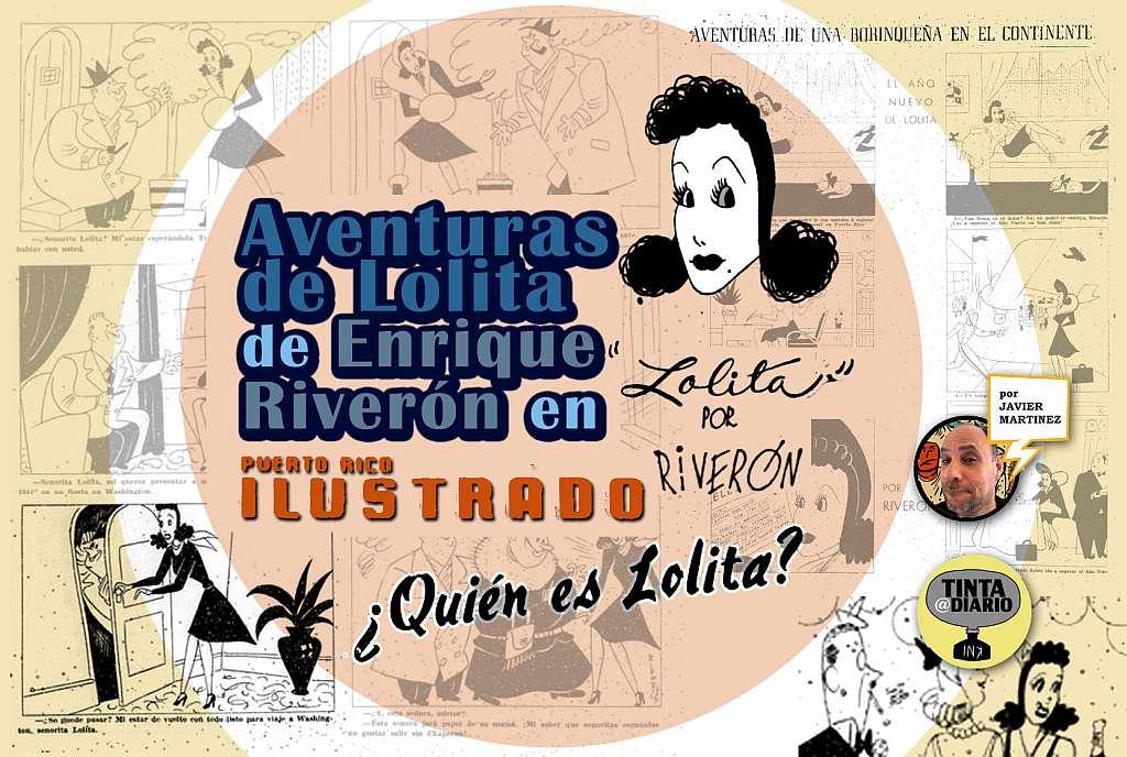 Aventuras de Lolita, aventuras de una puertorriqueña en el continente de Enrique Riverón en Puerto Rico Ilustrado 1940-41