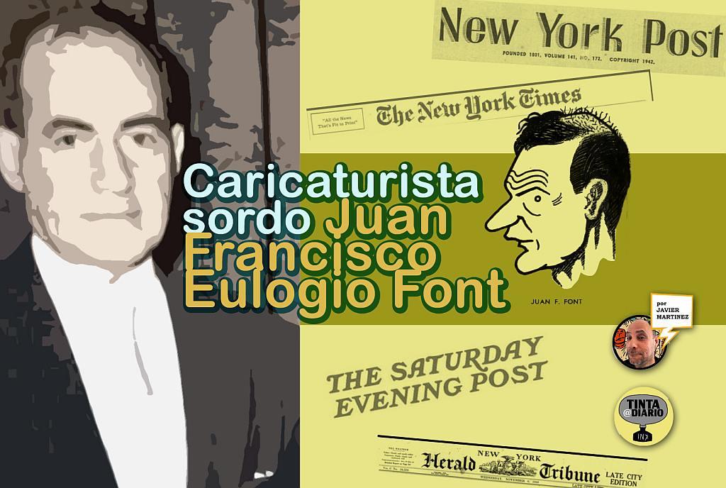 Juan Francisco Eulogio Font Caricaturista sordo 1902 a 1987