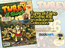 Turey el Taino el Comic #36 en edición de Colección.