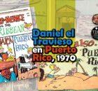 Daniel el Travieso en Puerto Rico, 1970