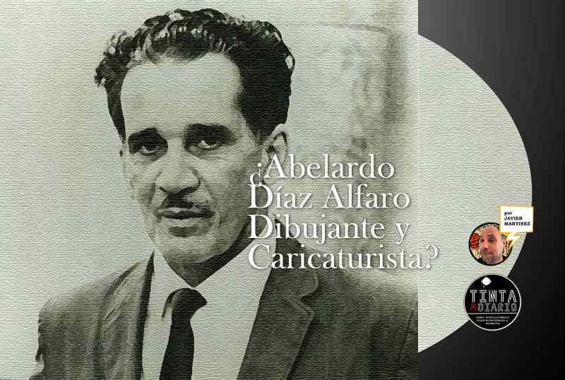 Abelardo Díaz Alfaro, Dibujante y Caricaturista
