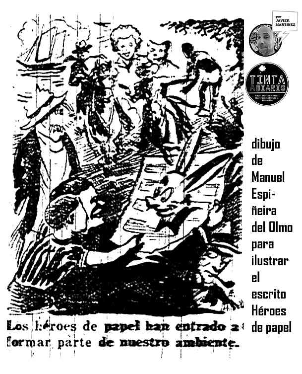 dibujo de Manuel Espiñeira del Olmo para ilustrar el escrito Héroes de papel