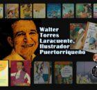 Walter Torres Laracuente, Ilustrador Puertorriqueño
