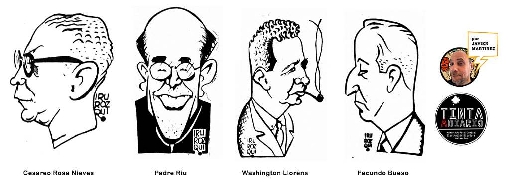 irurozqui caricaturas de Cesáreo Rosa Nieves Padre Riu Washington Lloréns Facundo Bueso