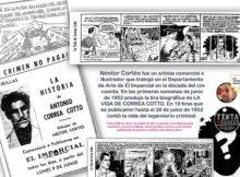 Néstor Cortés, ilustrador de El Imparcial en la década del cincuenta. En 1952 dibujo la tira biográfica de LA VIDA DE CORREA COTTO