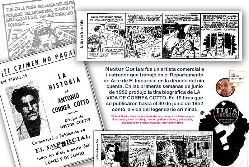 Néstor Cortés, ilustrador de El Imparcial en la década del cincuenta. En 1952 dibujo la tira biográfica de LA VIDA DE CORREA COTTO