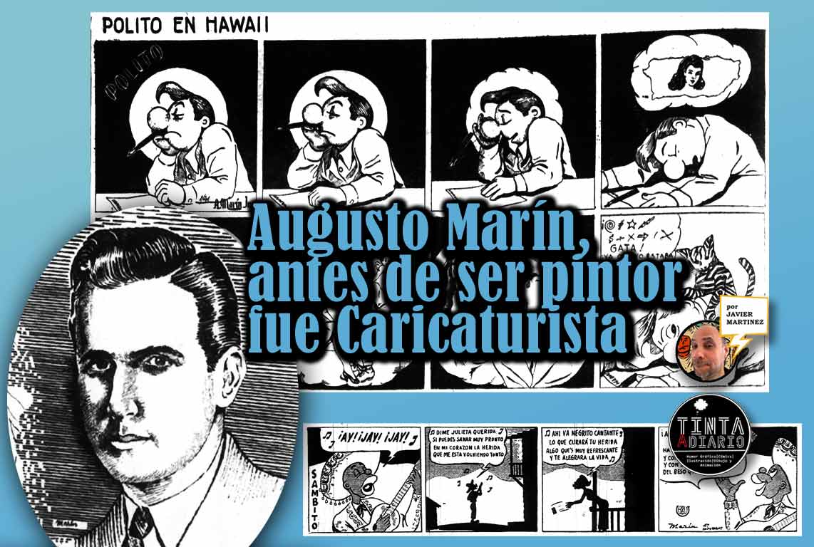 Augusto Marín, antes de ser pintor fue Caricaturista