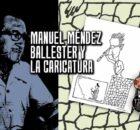 Manuel Méndez Ballester y la caricatura 1972