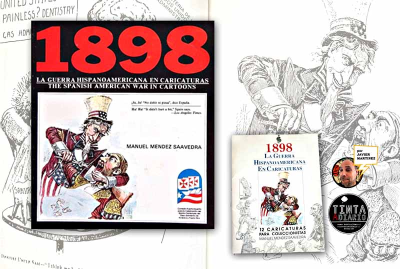 Libro 1898: La Guerra Hispanoamericana en caricaturas de Manuel Méndez Saavedra de 1992 y booklet o carpeta con 12 caricaturas.