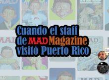 Viajes del staff de la revista MAD como “familia”, vacaciones grupales anuales; con las cuales vieron el mundo, incluyendo a Puerto Rico.