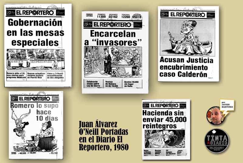 Juan Álvarez O'Neill Algunas Portadas en el Diario El Reportero, 1980, los dibujos del artista estuvieron en 19 portadas de septiembre a diciembre de 1980